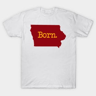 Iowa Born IA T-Shirt